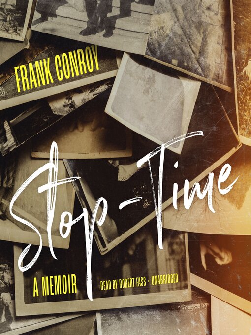 Title details for Stop-Time by Frank Conroy - Available
